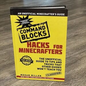 Hacks For Minecrafters: Command Blocks Hardcover Book Megan Miller Gaming Guide